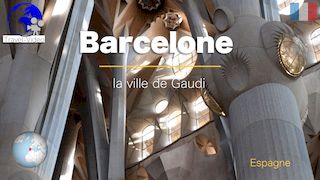 Barcelone, la ville de Gaudi • Espagne